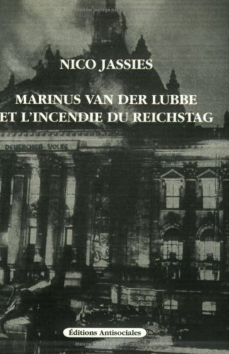 Marinus van der Lubbe et l'incendie du Reichstag