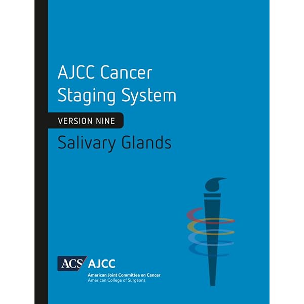 AJCC Cancer Staging System: Appendix: Version 9 of AJCC Cancer