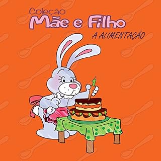 Livro A Alimentação (Coleção "Mãe e Filho" Livro 1)