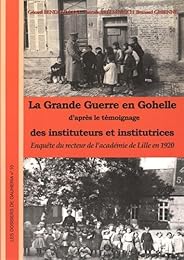 La  Grande guerre en Gohelle d'après le témoignage des instituteurs et institutrices