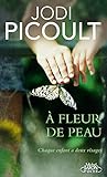 A fleur de peau by