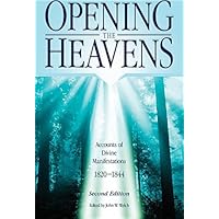 Opening the Heavens: Accounts of Divine Manifestations 1820-1844