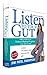 Listen to Your Gut: The Complete Natural Healing Program for IBS & IBD, Revised Edition