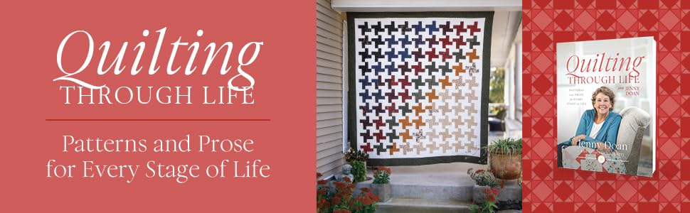 Quilting Through Life: Patterns and Prose for Every Stage of Life (Spiral Bound to Lay Flat)