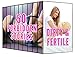 Dirty & Fertile: 50 Brats Who Give Him Anything He Wants