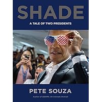 Shade: A Tale of Two Presidents
