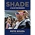 Shade: A Tale of Two Presidents