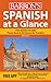 Spanish at a Glance: Foreign Language Phrasebook & Dictionary (At a Glance Series) (Spanish Edition)