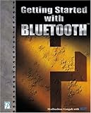Getting Started with Bluetooth (Networking) by Madhushree Ganguli