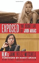Exposed: The Secret Life of Jodi Arias