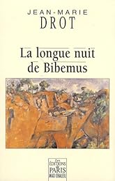La  longue nuit de Bibemus