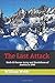 The Last Attack: Sixth SS Panzer Army and the defense of Austria in 1945 (World War Two: Beyond the Myths)