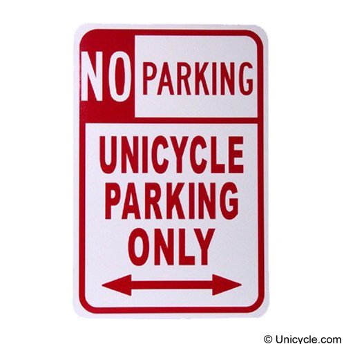 Unicycle No Parking Sign