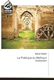 La Poétique du Melhoun marocain (French Edition) by 