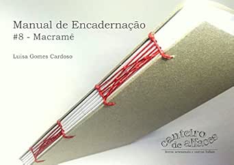 Manual De Encadernacao 8 Macrame Portuguese Edition Kindle