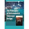 The-Principles-of-Astronomical-Telescope-Design-Astrophysics-and-Space-Science-Library-Softcover-reprint-of-hardcover-1st-ed-2009-Edition