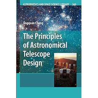 The Principles of Astronomical Telescope Design (Astrophysics and Space Science Library, 360)