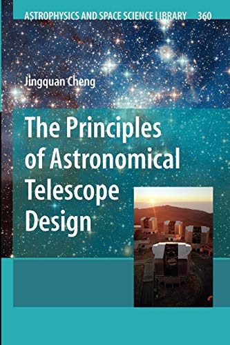 51vdFyTvvlL The Principles of Astronomical Telescope Design (Astrophysics and Space Science Library, 360)