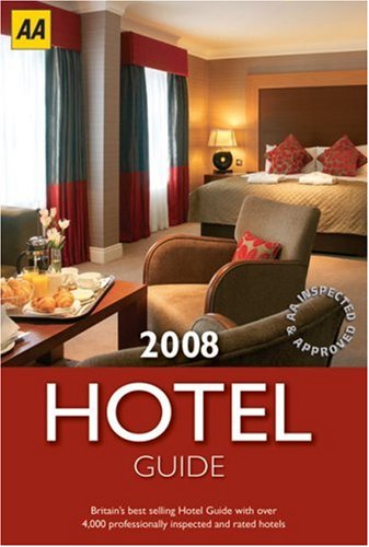 Hotel Guide 2008 (AA Lifestyle Guides)