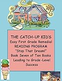 THE CATCH-UP KID'S EASY FIRST GRADE REMEDIAL READING PROGRAM ~~ 