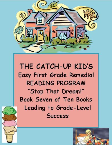 THE CATCH-UP KID'S EASY FIRST GRADE REMEDIAL READING PROGRAM ~~ 