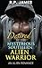 ALIEN ROMANCE: Desired By The Mysterious Southern Alien Warrior (Alien Romance,sci-fi, alpha male, romance, paranormal, bbw, dating, bisexual, lgbt, college, ... college, new adult, new age, lgbt,)