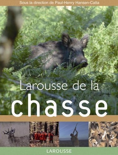 Download Larousse de la chasse PDF
