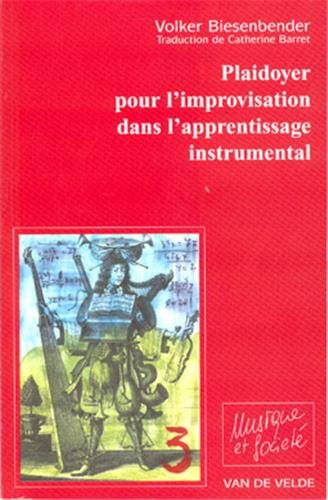 plaidoyer pour l'improvisation dans l'apprentissage instrumental (French Edition) by (Sheet music)