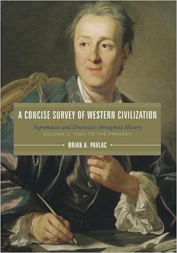 A Concise Survey Of Western Civilization Supremacies And Diversities Throughout History Vol 2 1500 To The Present Volume 2 1500 Pavlac Brian A 9781442207851 Books
