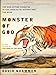 Monster of God: The Man-Eating Predator in the Jungles of History and the Mind - Book by David Quammen