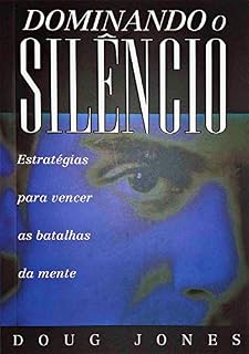 Livro Dominando o Silêncio