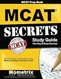 MCAT Prep Book: MCAT Secrets Study Guide: MCAT Practice and Review for the Medical College Admission Test