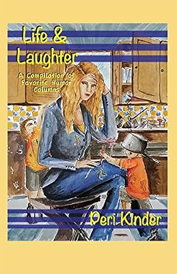 Life & Laughter: A Compilation of Favorite Humor Columns