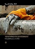 Touching Enlightenment: Finding Realization in the Body