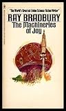 The Machineries of Joy