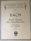 Bach: Eight Organ Chorale - Prelude, Transcribed for Piano