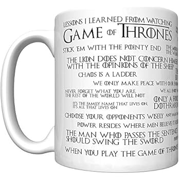 Lessons I Learned From Watching Game of Thrones (Latest Edition) Coffee Mug [gotl]