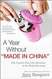 Front cover for the book A Year Without "Made in China": One Family's True Life Adventure in the Global Economy by Sara Bongiorni