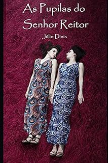 Livro As Pupilas Do Senhor Reitor