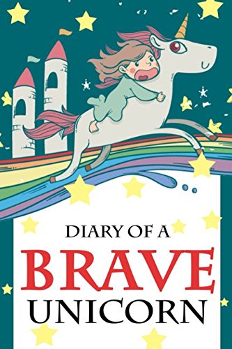 Diary of a Brave Unicorn