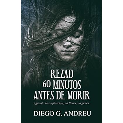 Rezad 60 minutos antes de morir