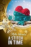A Stitch in Time (2019 Advent Calendar | Homemade for the Holidays Book 28) by 