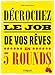 Décrochez le job de vos rêves en 5 rounds: Préparez-vous à mettre KO Madame recherche-d'emploi-classique et Monsieur Conseil-Bidon... (Emploi & carrière) (French Edition) by 
