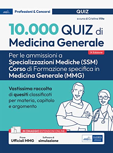10.000 quiz di medicina generale per spec. mediche. Con software di simulazione