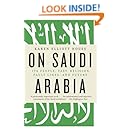 On Saudi Arabia: Its People, Past, Religion, Fault Lines - and Future