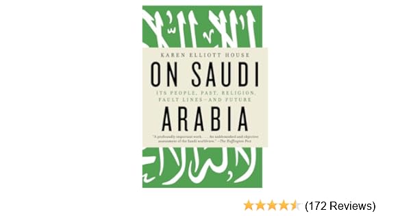 On Saudi Arabia Its People Past Religion Fault Lines And Future - 