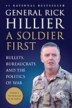 By Rick Hillier: A Soldier First First (1st) Edition