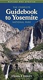 The Complete Guidebook to Yosemite National Park by Steven P. Medley