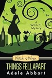 Witch Is When Things Fell Apart (A Witch P.I. Mystery) (Volume 4)