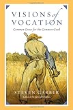 Visions of Vocation: Common Grace for the Common Good